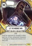 Let the Wookiee Win